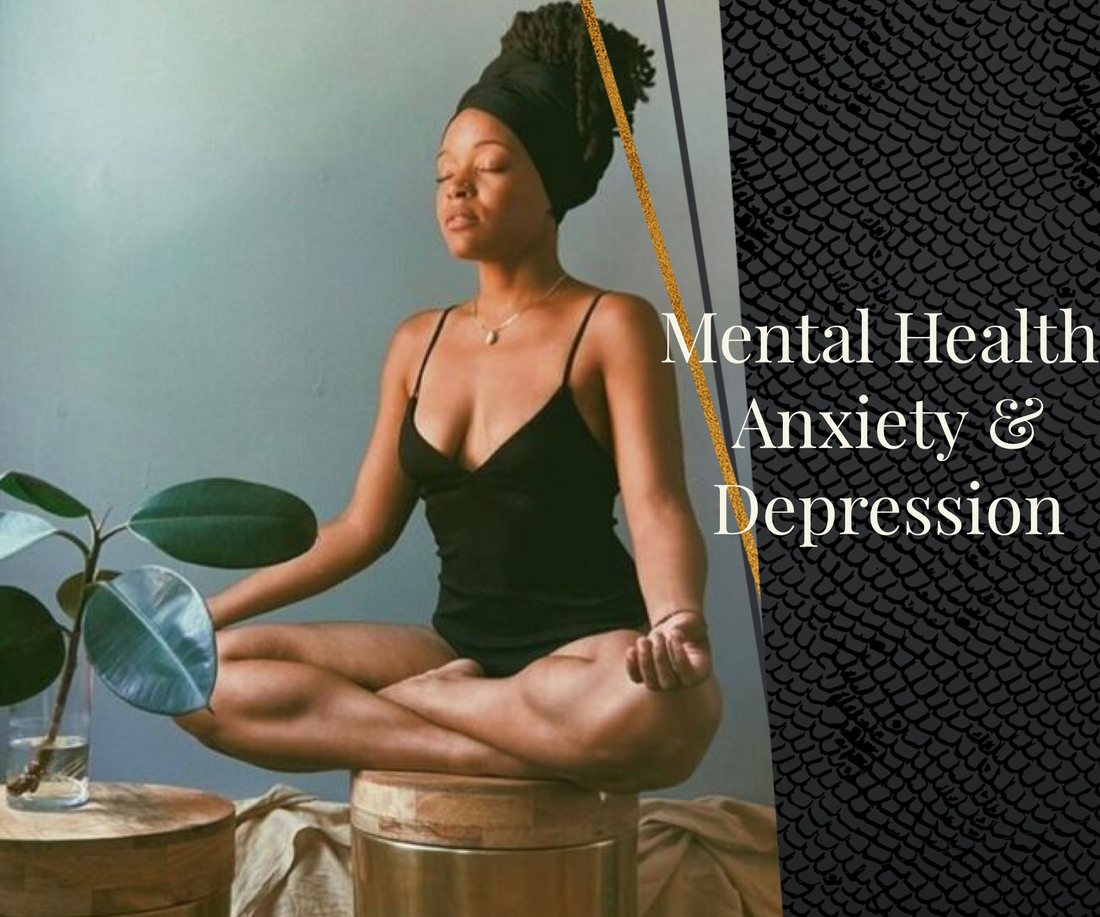 Mental Health: Anxiety & Depression